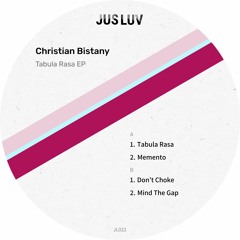 PREMIERE: Christian Bistany - Tabula Rasa [Jus Luv]