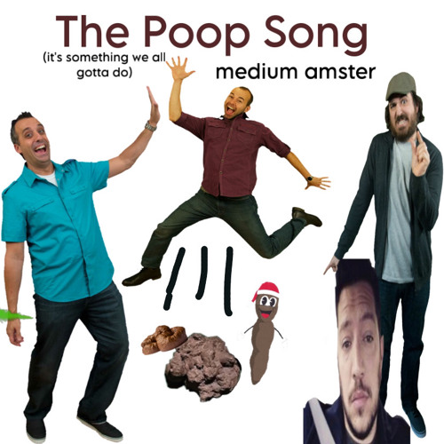 Stream The Poop Song by Medium Amster Listen online for free on