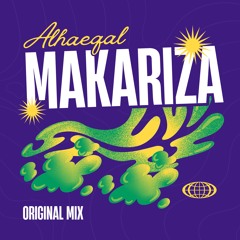 Alhaeqal - Makariza ( Original Mix)