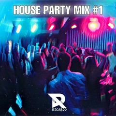 Houseparty mix #1