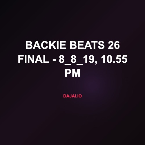 Backie Beats 26 Final - 8_8_19, 10.55 PM