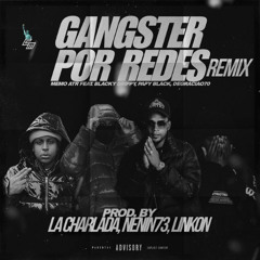 Gangster Por Redes REMIX - Memo ATR, Blacky Drippy, Papy Black, Degraciao 70