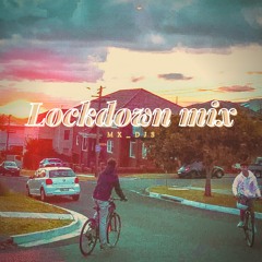 Lockdown Mix