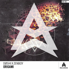 DØSHI x Zenboy - Origami (AX RECORDS)