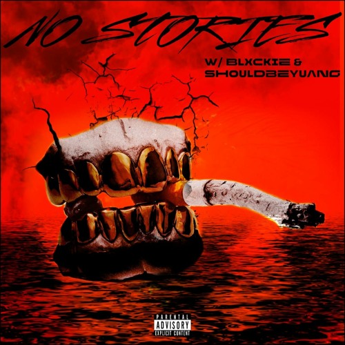 No Stories W/ Blxckie x Shouldbeyuang