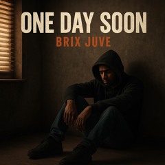 One day Soon