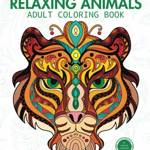 Stream ??pdf^^ 📕 Relaxing Animals Adult Coloring Book from Majestic Lions  to Graceful Dolphins & Everythi by AlaynaSage