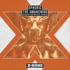 Ephoric - The Awakening (Kickerz 2020 Official Anthem)