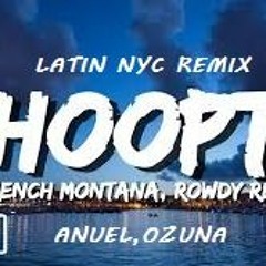 CJ - Whoopty Latin NYC Remix ft. French Montana, Anuel, Ozuna, Rowdy Rebel