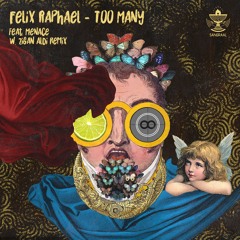 Felix Raphael - Too Many feat. Menace (Zigan Aldi Remix) [Sangraal]