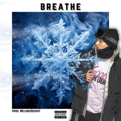 breathe prod. melodicdesert