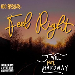 Feel Right (feat. Hardway)