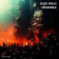 Jules Wells - Ensemble