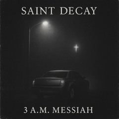 3 A.M. MESSIAH