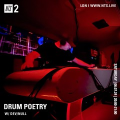 Devnull - Drum Poetry July 6th 2024