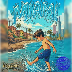MIAMI - ESEENE (Prod. Mavrakiss)
