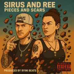Sirus & Ree - Pieces And Scars (Ryini Beats)