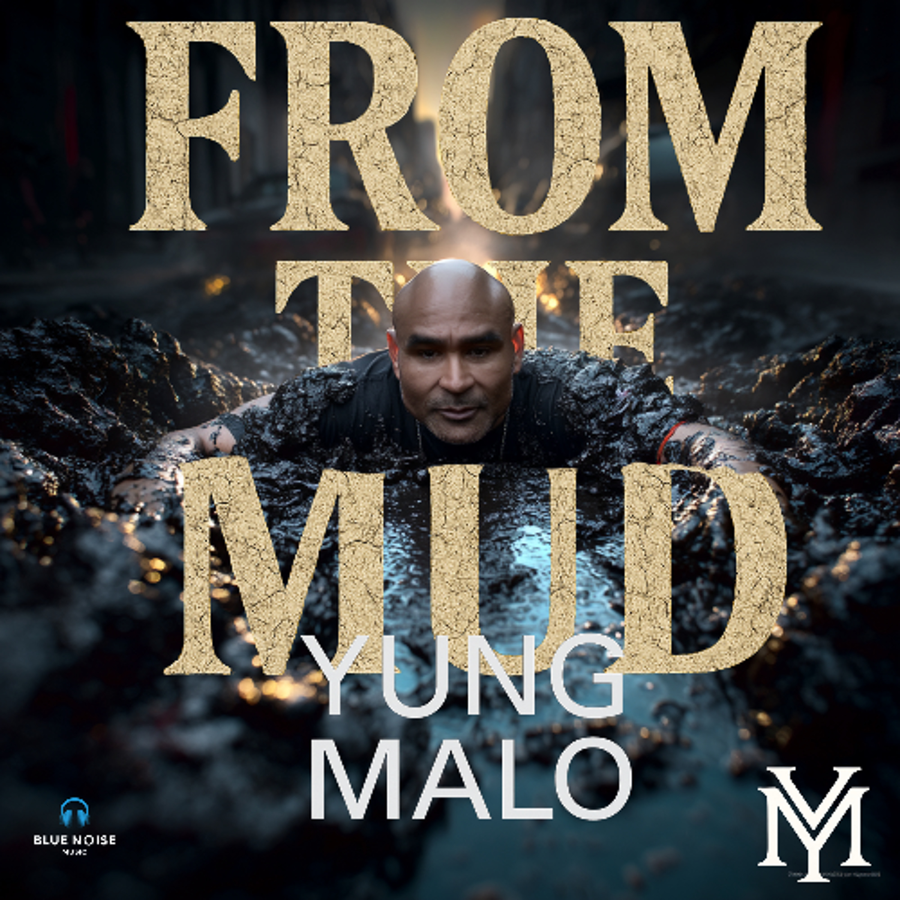 From The Mud