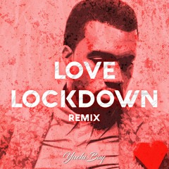 Love Lockdown - Kanye West (Yuchiboy Remix)