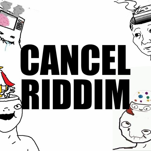 Cancel Riddim(FREE DOWNLOAD)