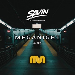 Savin - MegaNight #55