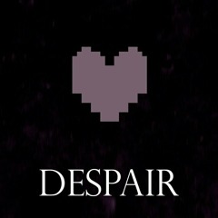 DESPAIR by Vetrom