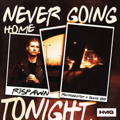 R3SPAWN x Reprobeater x Swae Boy - Never Going Home Tonight