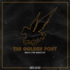 The Golden Pony - Back 2 The Basics [COUNTRY CLUB DISCO]