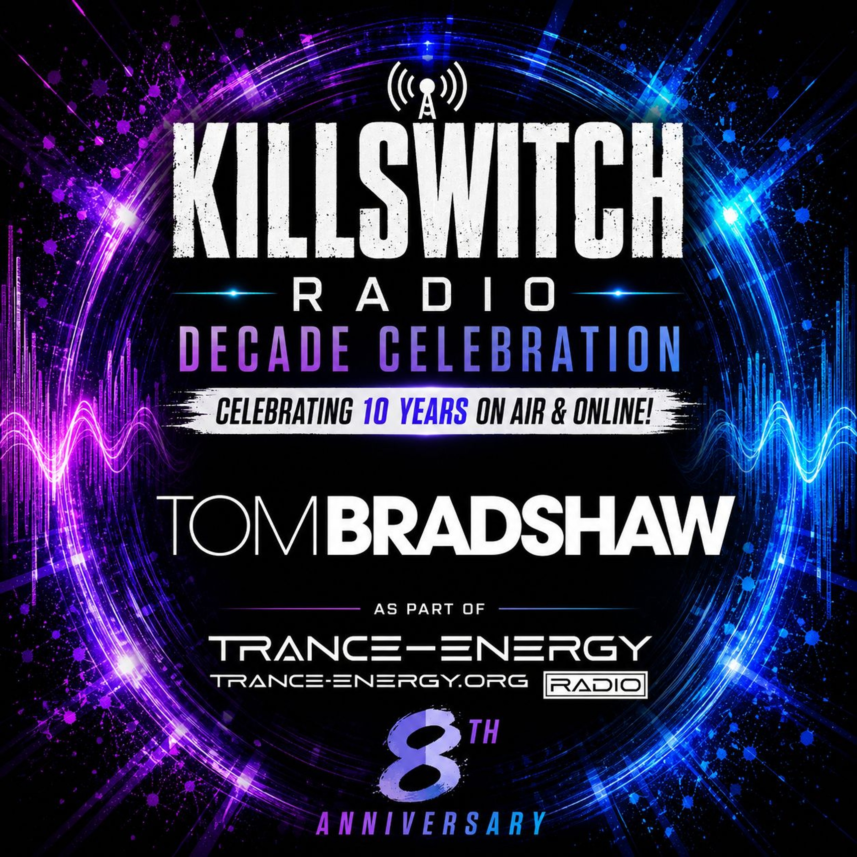 Tom Bradshaw - Killswitch Radio Decade Celebration episode artwork