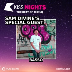BASSO - SAM DIVINE KISS FM MIX
