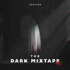 The Dark Mixtape #1 (Rawstyle)
