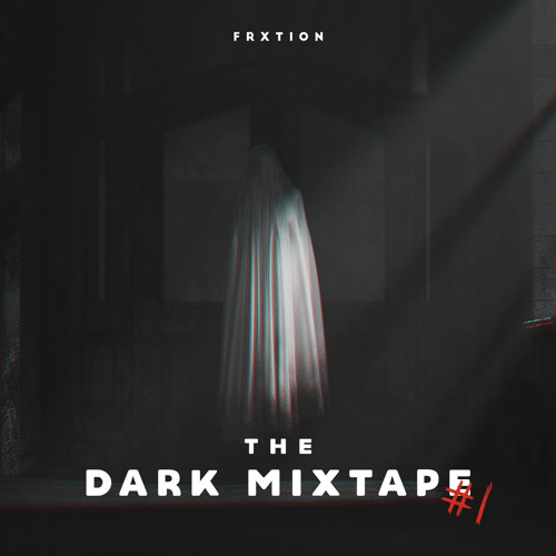 The Dark Mixtape #1 (Rawstyle)