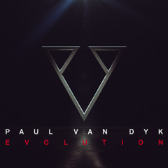 Paul van Dyk's Continuous Evolution Mix (Mixed By Acton Le'Brein)