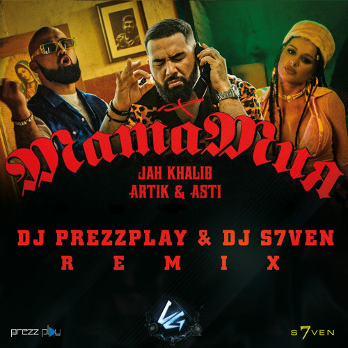 Listen To Jah Khalib & Artik & Asti – МамаМия (DJ Prezzplay & DJ.