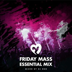 Friday Mass Essential Mix #001 mixed by D.K.O