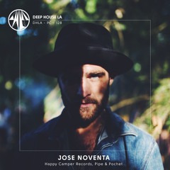 José Noventa [Happy Camper Records / Pipe & Pochet] - Mix #128