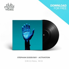 FREE DOWNLOAD: Stephan Dodevsky ─ Activation (Original Mix) [CMVF163]