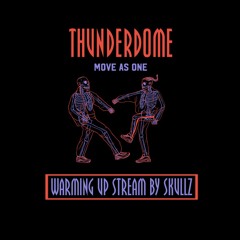 Thunderdome 2025 warming up stream by Skullz