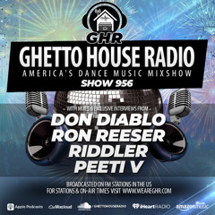 GHR - Show 956- Don Diablo, Ron Reeser, Riddler, Peeti V