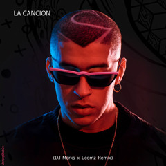 La Cancion (DJ Merks x Leemz Remix)