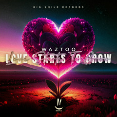 Love Starts To Grow