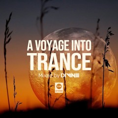 A Voyage Into Trance 110 (Mixed By Divine) (09-06-2024)