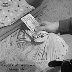 Mehdi Chamoun -Stacks And Bucks (feat.payddo)