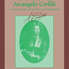 [READ] PDF 📪 The Best of Arcangelo Corelli (Concerti Grossi for String Orchestra or
