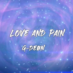 G-Deøn - Love & Pain
