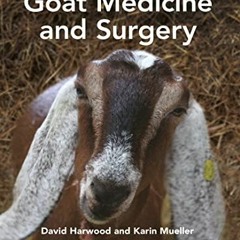 Read KINDLE PDF EBOOK EPUB Goat Medicine and Surgery by  David Harwood &  Karin Mueller ✓