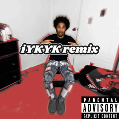 iYKYK Remix