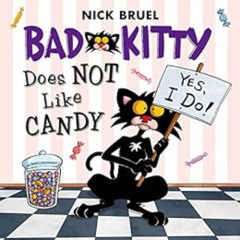 free KINDLE 💗 Bad Kitty Does Not Like Candy by Nick Bruel PDF EBOOK EPUB KINDLE