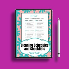 NEAT Cleaning Schedules and Checklists: 12 Months of Daily, Weekly and Monthly Cleaning Schedul