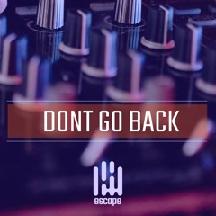 Dont Go Back